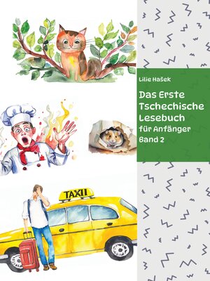 cover image of Das Erste Tschechische Lesebuch für Anfänger Band 2